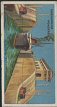 The cigarette cards in the set are : Street Caisson, Great Britain, Lethbridge Viaduct, Canada, Rolling Lift Bridge, U.S.A., Sydney Harbour Bridge, Australia, Zambesi Bridge, Rhodesia, Bucket Dredger, Giant Excavator, U.S.A., Hydraulic Lift Lock, Canada, Lock, Panama Canal, Central America, Electric Shovel, Canada, Slab Charger for Reheating Furnace, Conveyor Bridge, U.S.A., Blast Furnace, Manchester, Electric Furnace, Electric Lifting Magnet, Great Britain, Hydraulic Press, Great Britain, Electric Unloader, U.S.A., Electric Coal-cutter and Loader, U.S.A., Electric Dumper, U.S.A., Gold-Dredger, U.S.A., Escalator, Great Britain, Building a 'Skyscraper,' U.S.A., Strong-Room Door, U.S.A., Reflecting Telescope, British Columbia, Generating Station, Canada, Electric Motor Driving a Reversing Mill, Great Britain, Automatic Substation, Great Britain, Steam Turbo-Generator, U.S.A., Electric Winding Engine, Yorkshire, Modern Aqueduct, Great Dam, Assouan, Egypt, Block-setting Crane, Great Britain, Croton Dam and Spillway, U.S.A., Vaal River Barrage, S. Africa, Great Dam, Lake Vyrnwy, Wales, Aircraft Carrier, Revolving Floating Crane, Great Britain, Floating Dock, Great Britain, Framing a Liner, Train Ferry, Canada, Wetterhorn Aerial Railway, Switzerland, Wrecking Crane, Great Britain, Electric Locomotive U.S.A., Hedjaz Railway, Arabia, Ice Locomotive, Canada, Road Making Motor, U.S.A., Rotary Snow-Plough, Canada, Track-Layer, Canada, Tunnel Constructionby means of a 'Shield,' London & Lidgerwood Unloader, U.S.A.