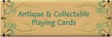 Link to a great site  for Antiueq and collectabless playing cards